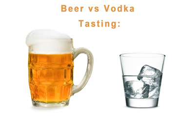 Beer vs Vodka Taste